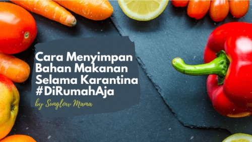 Cara_Menyimpan_Bahan_Makanan_Selama_Karantina_DiRumahAja