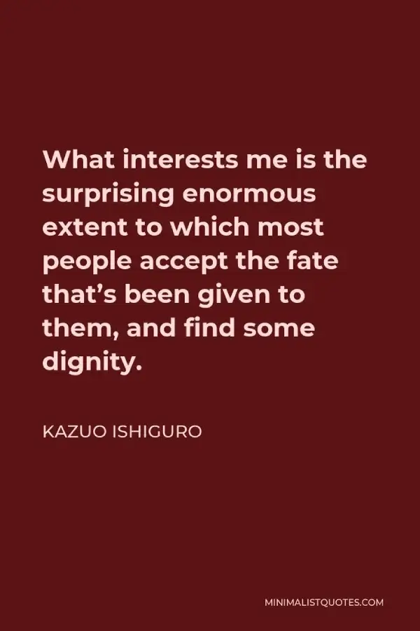 quote Kazuo Ishiguro