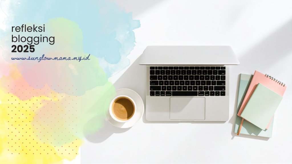refleksi blogging 2025